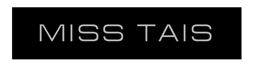 MISS TAIS