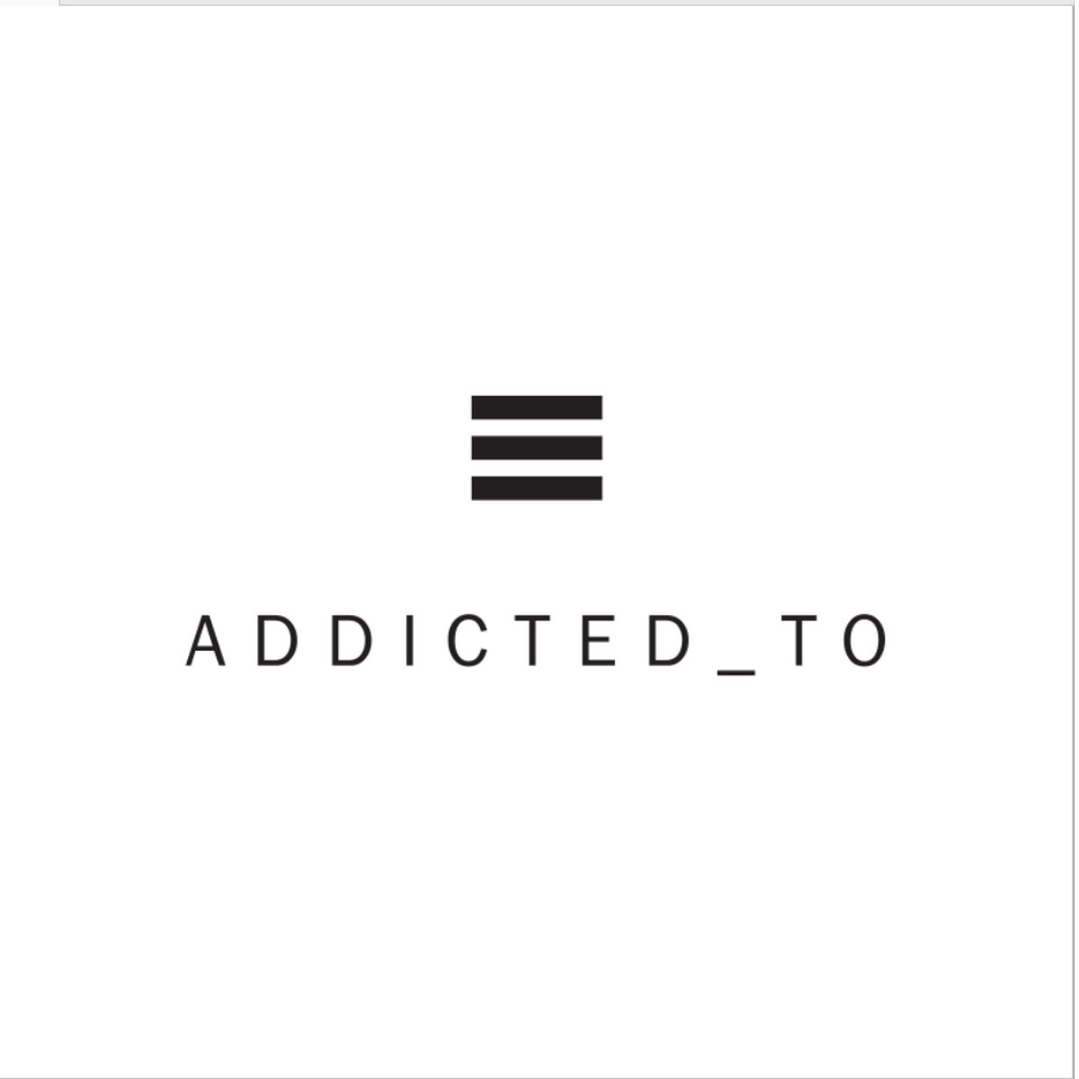 ADDICTED TO