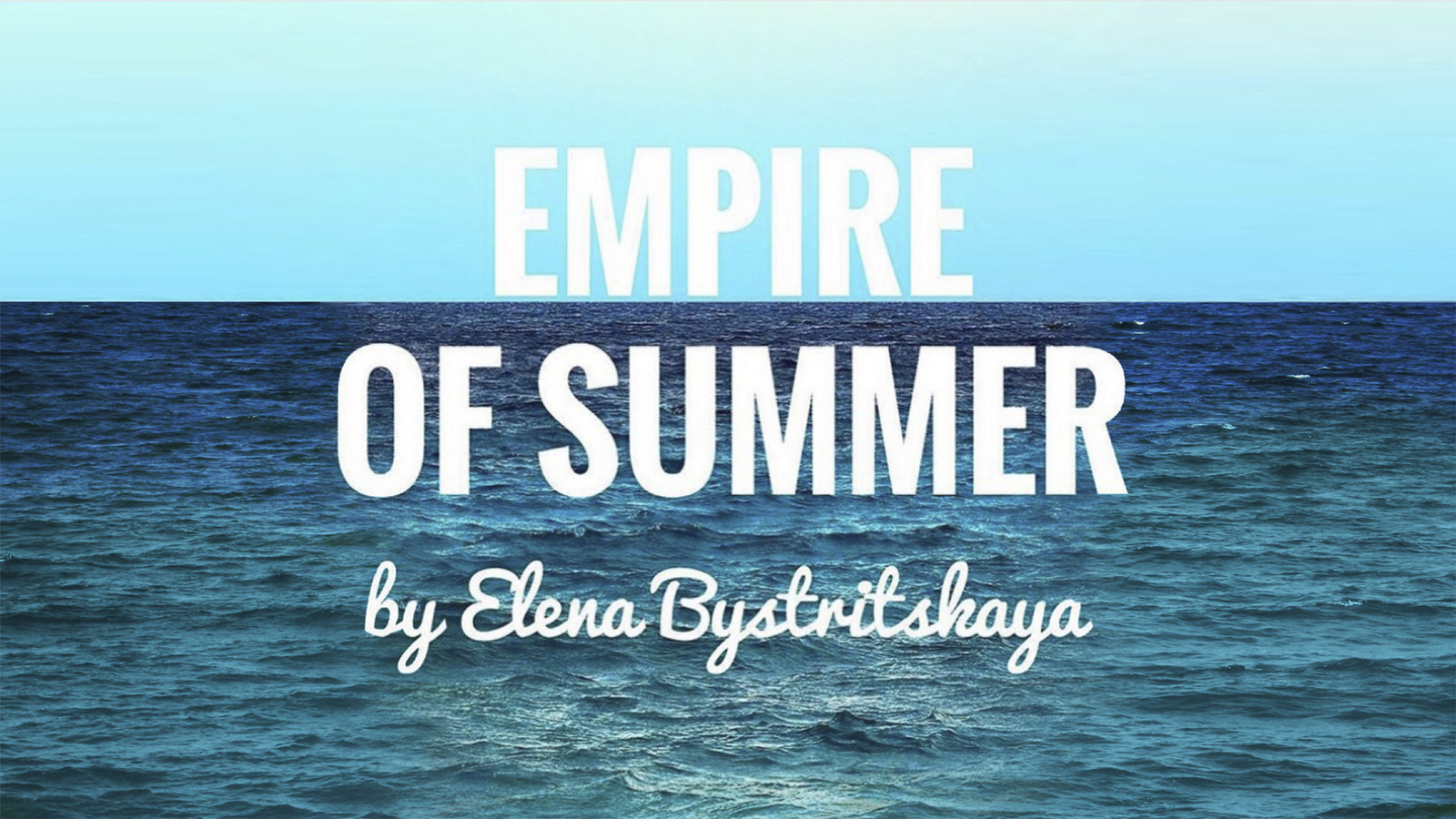 Empire of summer